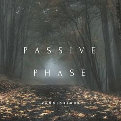 Passive Phase