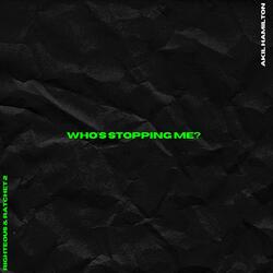Who's Stopping Me?