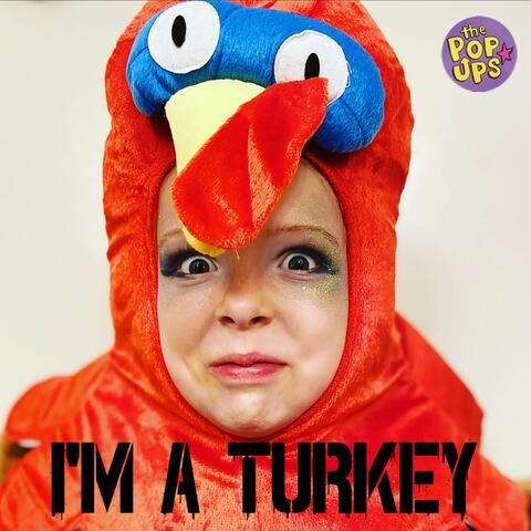 I'm a Turkey