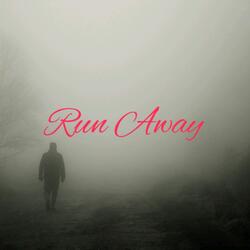 Run Away