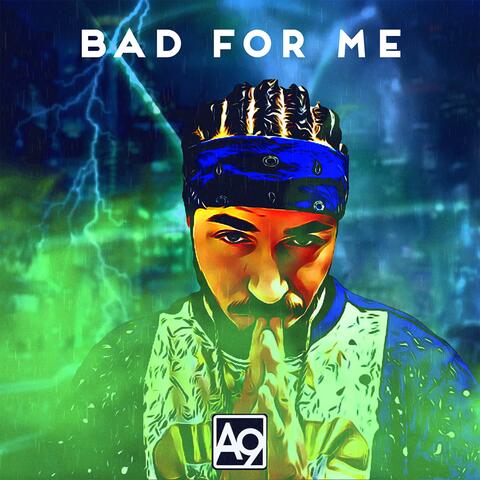 Bad For Me (feat. Adamzi)