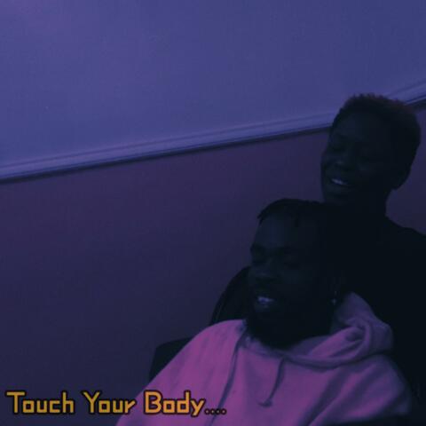 TOUCH YOUR BODY (feat. bagboyERIC)