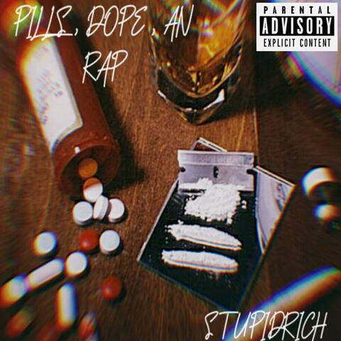 Pills, Dope, An Rap