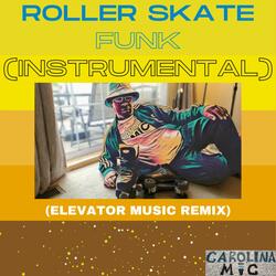 Roller Skate Funk [Instrumental]
