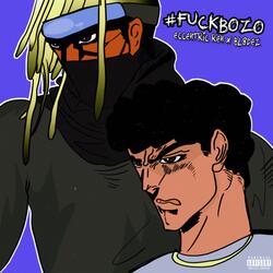 FUCKBOZO (feat. Bl8dez)