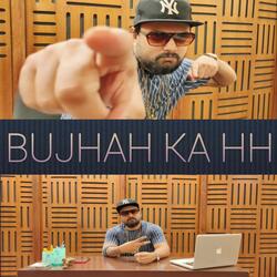 Bujhah Ka Hh