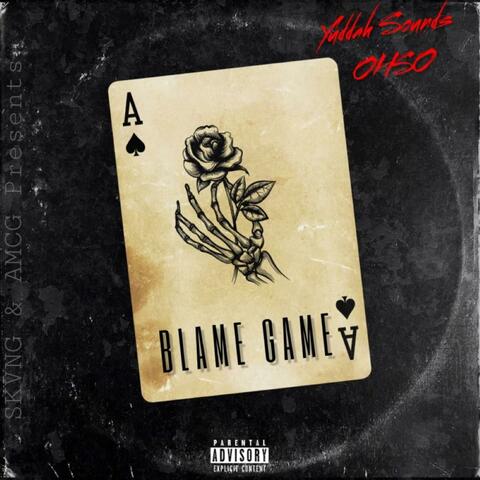 BlAmE GamE (feat. Ohhso)