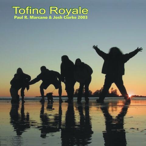 Tofino Royale