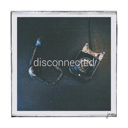 disconnected