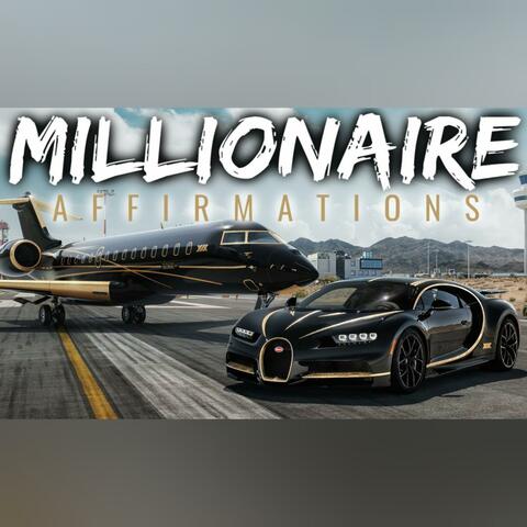 Millionaire Money Affirmations to Attract Success & Wealth (Listen Every Day)