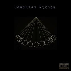 Pendulum Nights (feat. Gloom.)