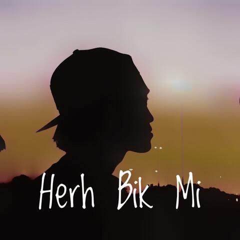 Herh Bik Mi