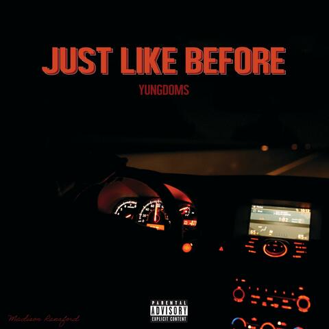 Just Like Before
