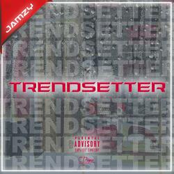 TRENDSETTER
