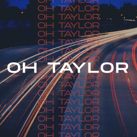 Oh Taylor