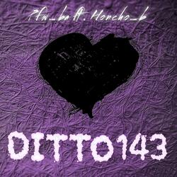 Ditto 143 (feat. Pfw_Ba)