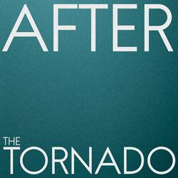 After the Tornado (Radio Cut)