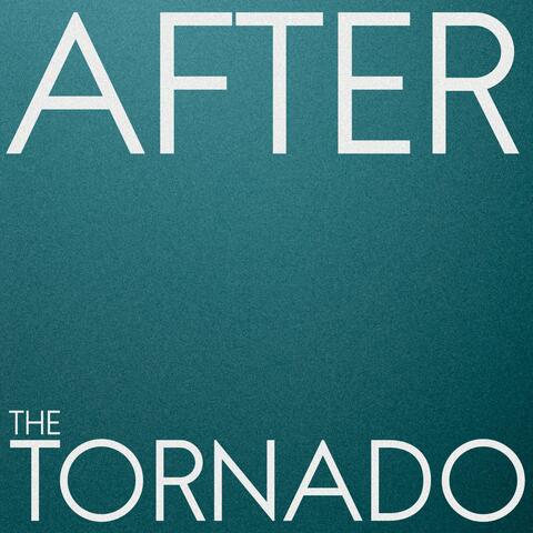 After the Tornado (Radio Cut)
