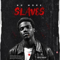 No More Slaves
