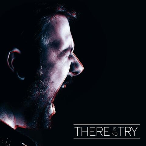 There Is No Try