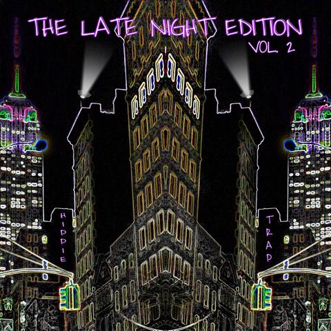 The Late Night Edition, Vol. 2