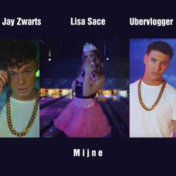 Mijne (feat. Ubervlogger & Lisa Sace)
