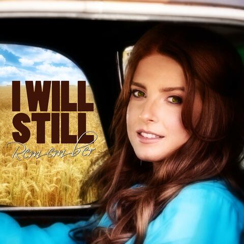 I Will Still Remember