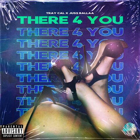 There 4 You (feat. Juss Ballaa)