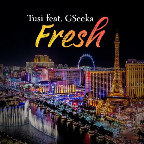 Fresh (feat. GSeeka)