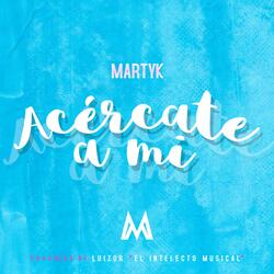 Acércate A Mi