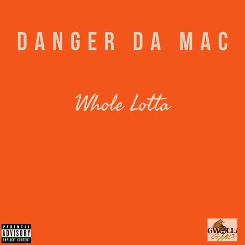 Whole Lotta