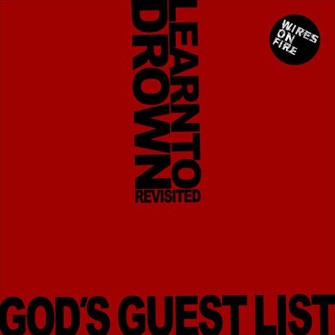 God's Guest List B/W Learn to Drown (Revisted)