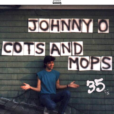 Johnny-O: Cots & Mops (35th Annivesary Edition)