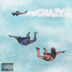 Crazy (feat. Salah Brooks)