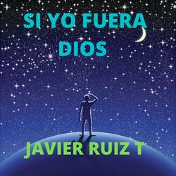 Si Yo Fuera Dios