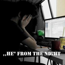 ,HE" from the Night