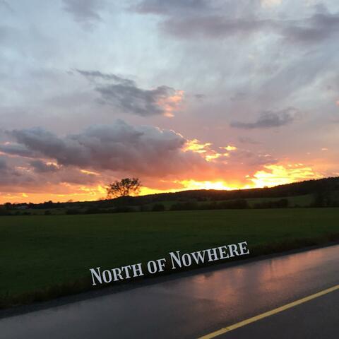North of Nowhere