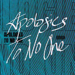 Apologies to No One (feat. Meraki99 & Karma Kush)