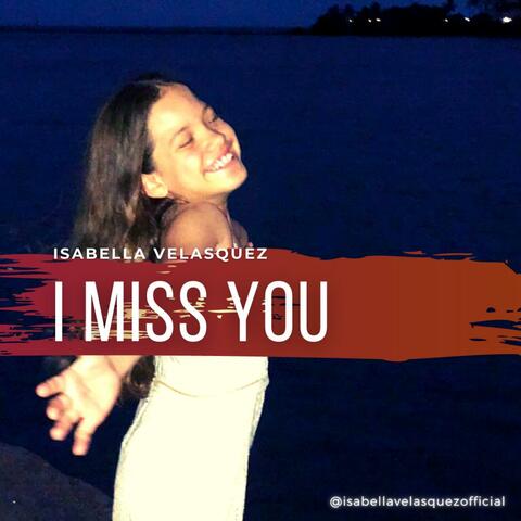 I Miss You