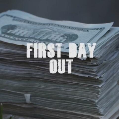 First Day Out (Freestyle)