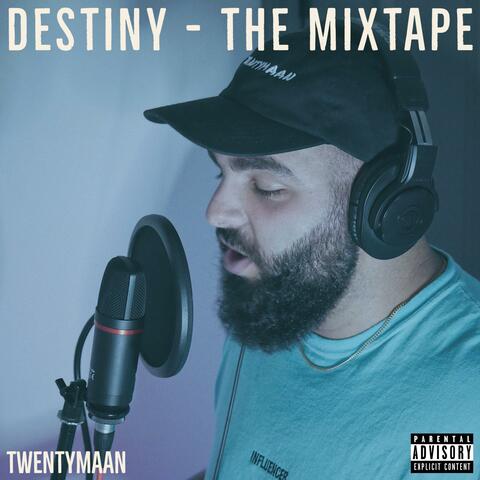 Destiny (The Mixtape)