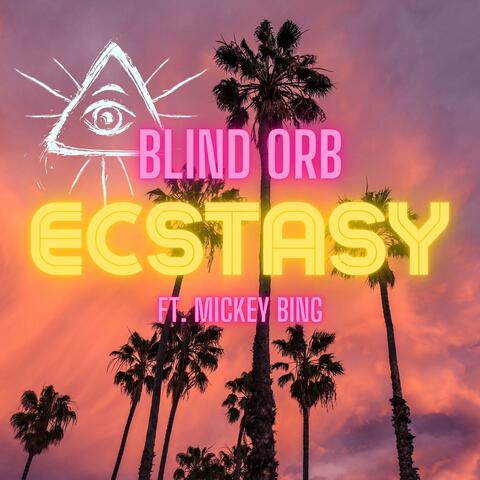 Ecstasy (feat. Mickey Bing)