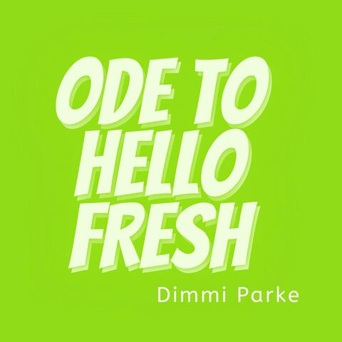Ode to Hello Fresh