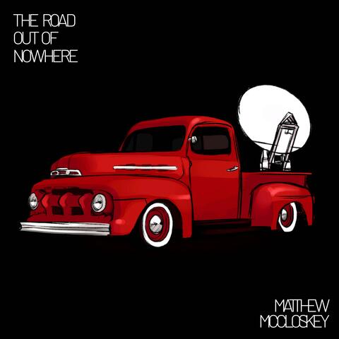 The Road Out of Nowhere