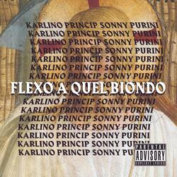 Flexo a quel biondo (feat. Sonny Purini)