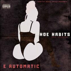 Hoe Habits (feat. Gillie Da Kid)