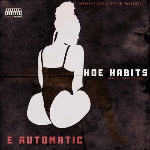 Hoe Habits (feat. Gillie Da Kid)