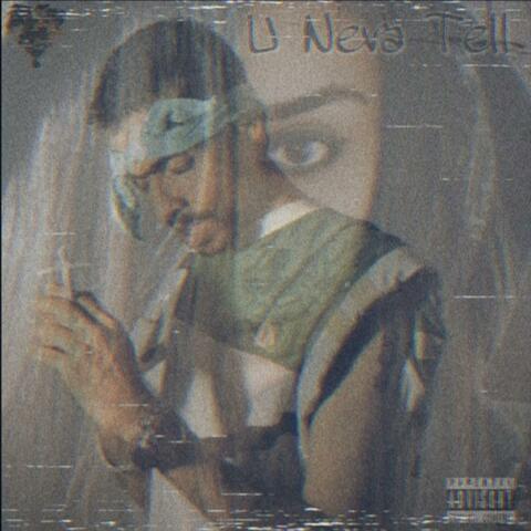 U Neva Tell (feat. Shivangi)