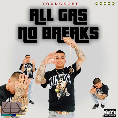 All Gas No Break