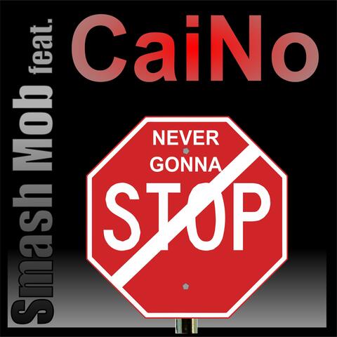 Never Gonna Stop (feat. CaiNo)